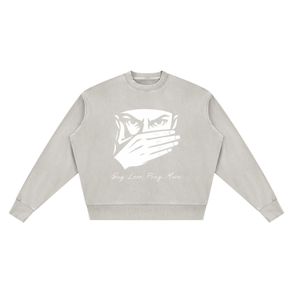 CLASSIC PRINT | 'Say Less, Pray More' | SWEATSHIRT