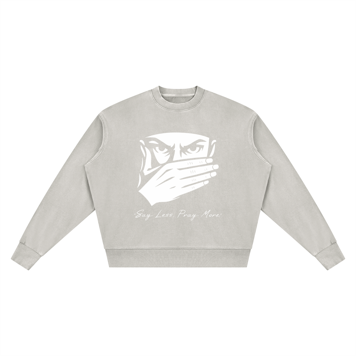 CLASSIC PRINT | 'Say Less, Pray More' | SWEATSHIRT