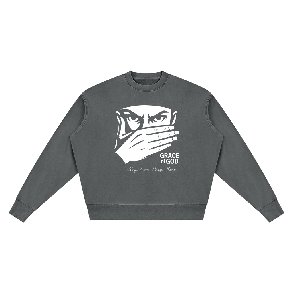 'Say Less, Pray More' | SWEATSHIRT