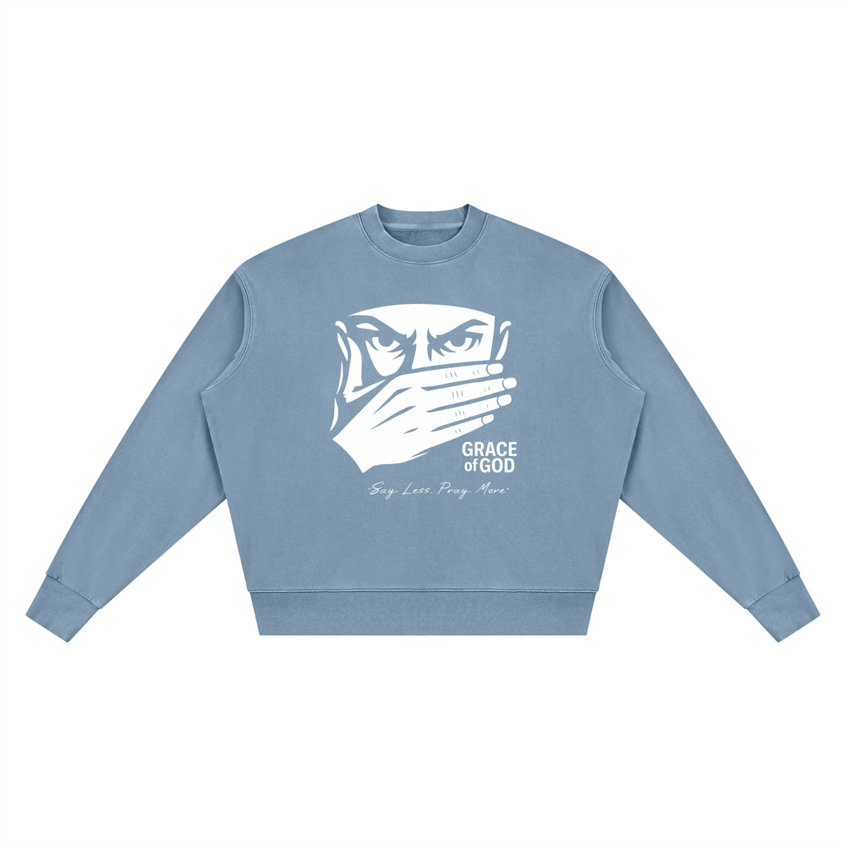'Say Less, Pray More' | SWEATSHIRT