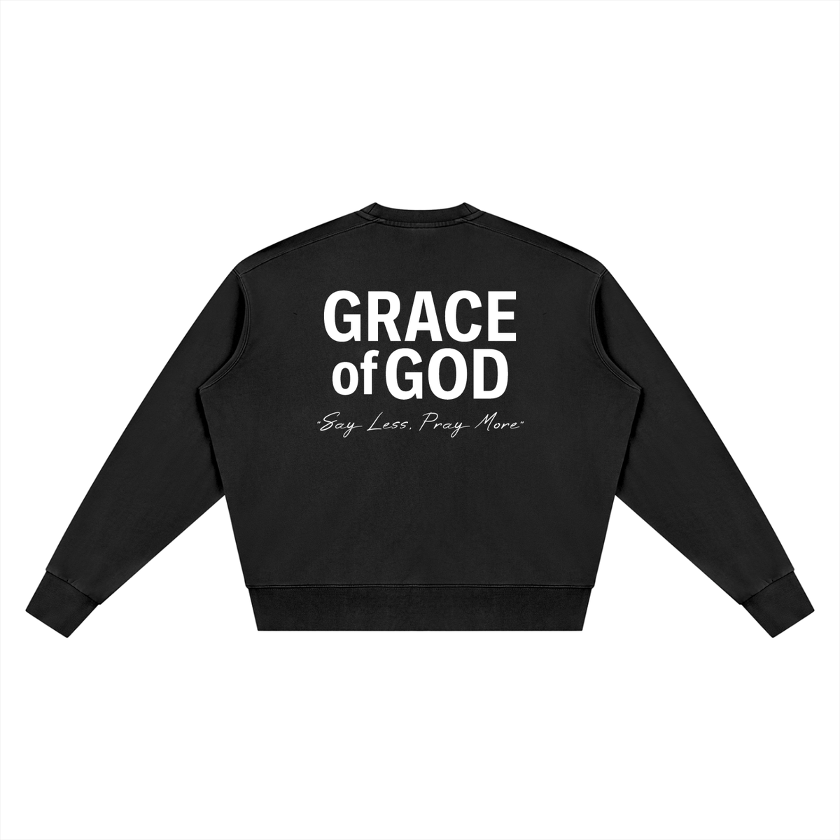 CLASSIC PRINT | 'Say Less, Pray More' | SWEATSHIRT